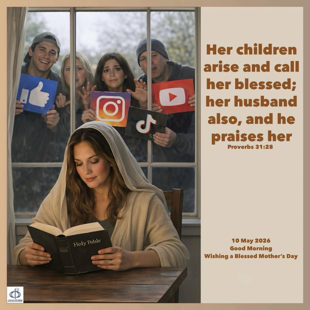 Her children arise and call her blessed; her husband also, and he praises her
(Proverbs 31:28)