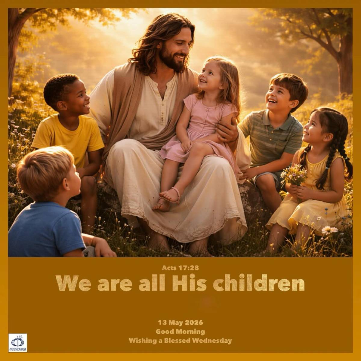 We are all His children 
(Acts 17:28)