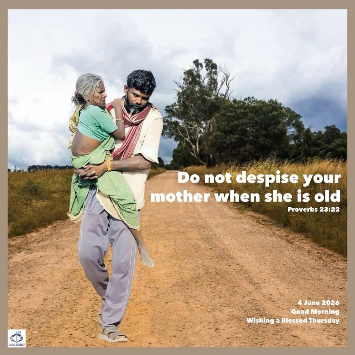 Do not despise your mother when she is old
(Proverbs 23:22)