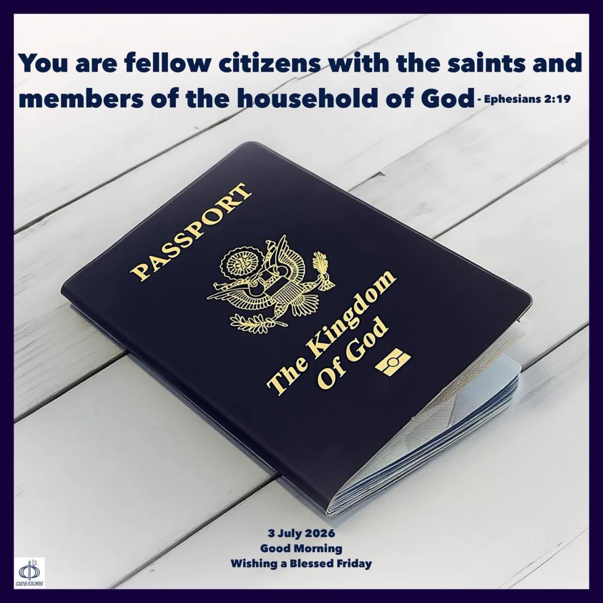 You are fellow citizens with the saints and members of the household of God 
(Ephesians 2:19)