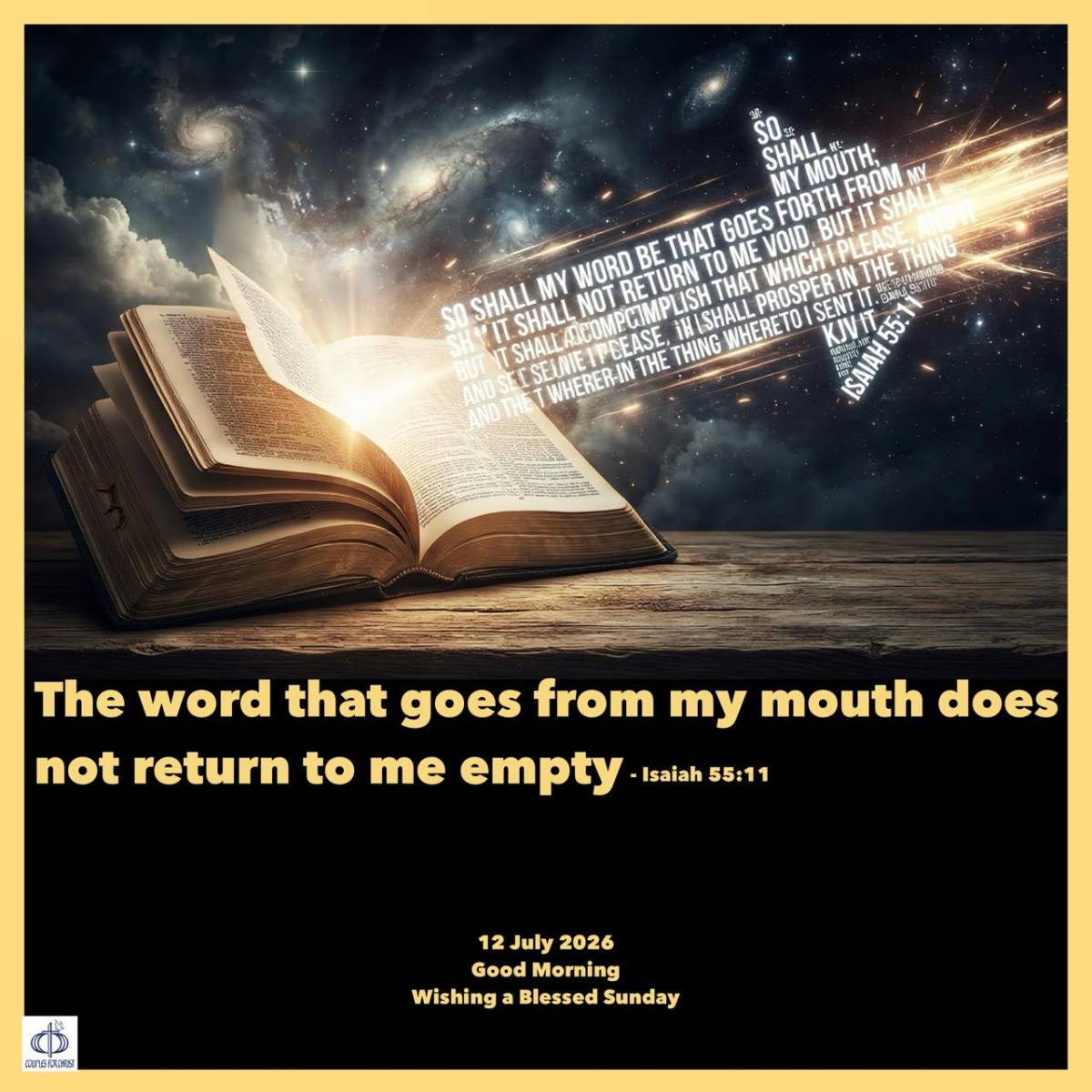 The word that goes from my mouth does not return to me empty
(Isaiah 55:11)
