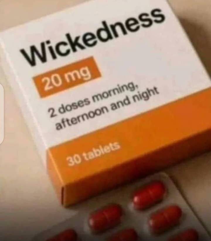 To my distinguished stingy men, don't forget to take your night dose. Be committed to staying wicked...