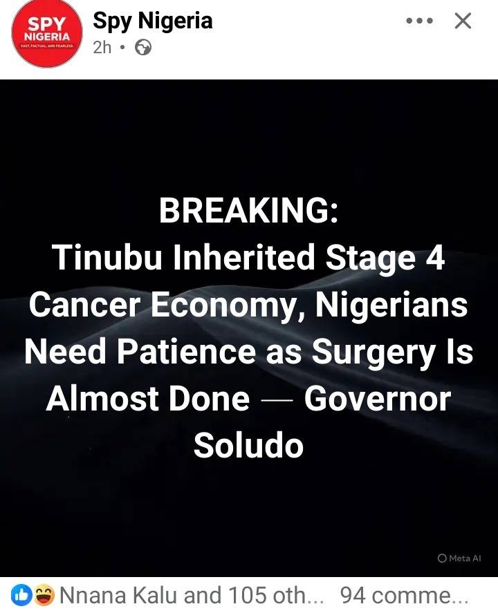 Why na Stage 4 cancer Governor Soludo use describe our economic situation now? We sincerely hope for...