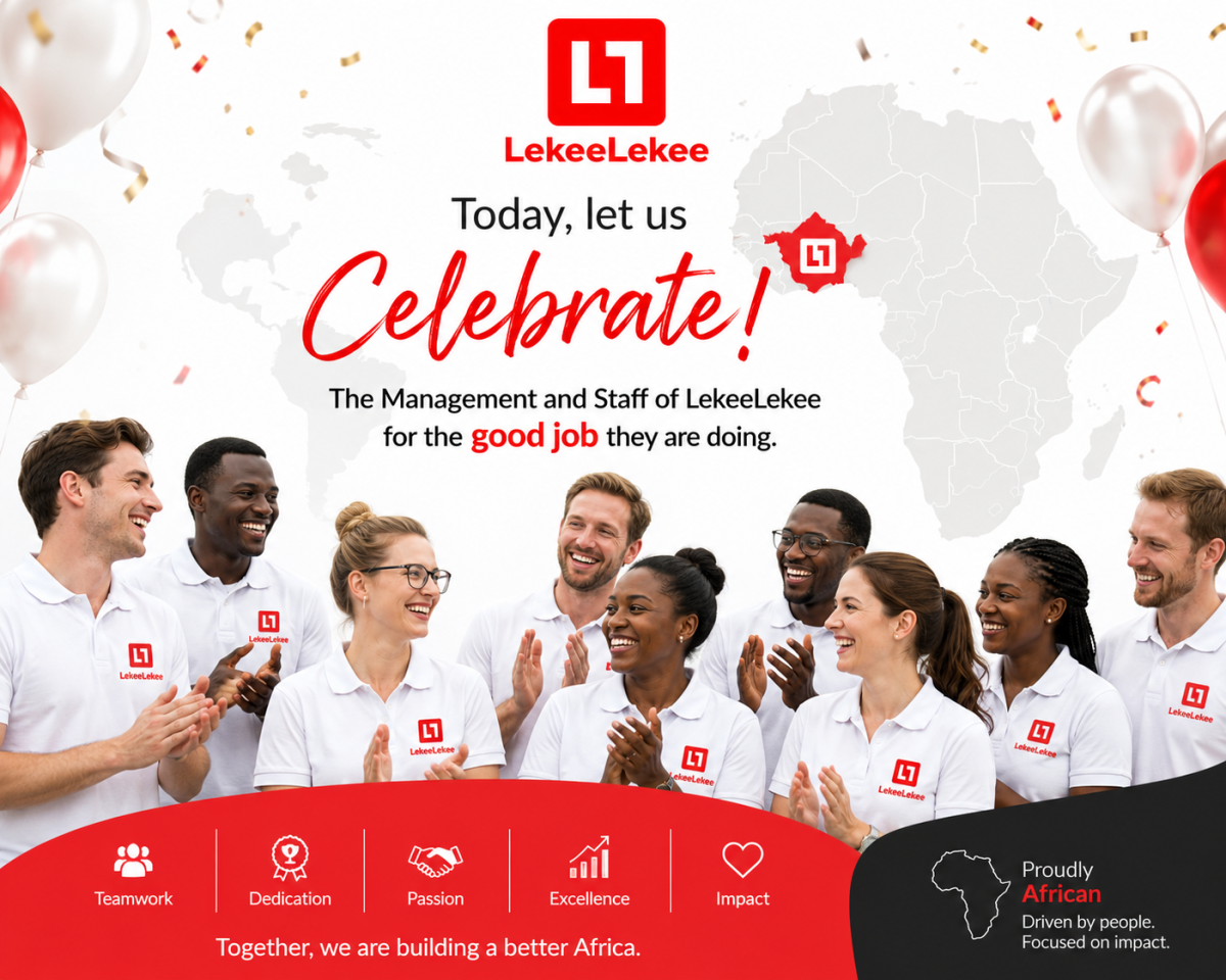if you agree with me today let us celebrate the management and staff of LekeeLekee for the good job...