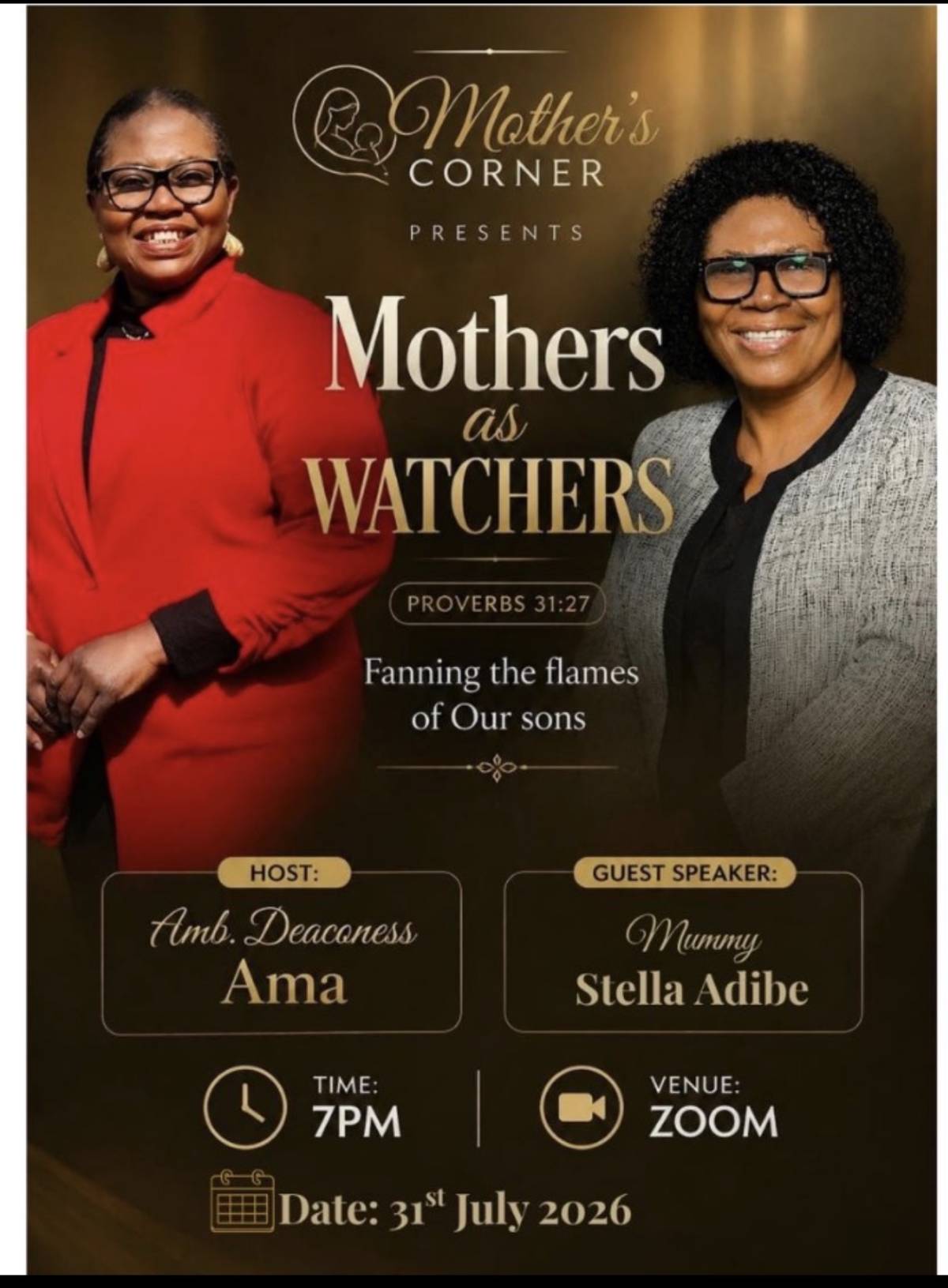 Men please Invite your Wives thank you.
Are we all know mothers are watchers
“She watches over the...