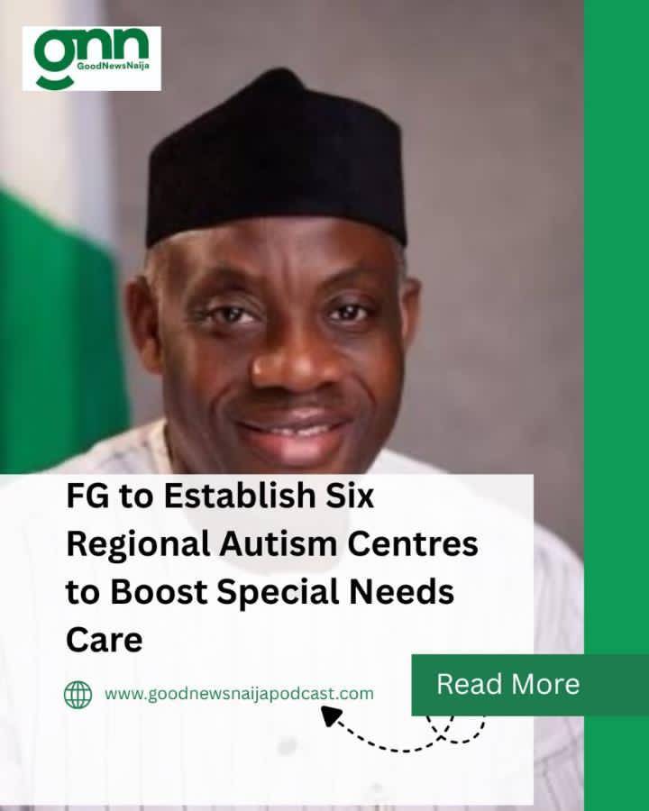 FG to Establish Six Regional Autism Centres to Boost Special Needs Care
The Federal Government has...