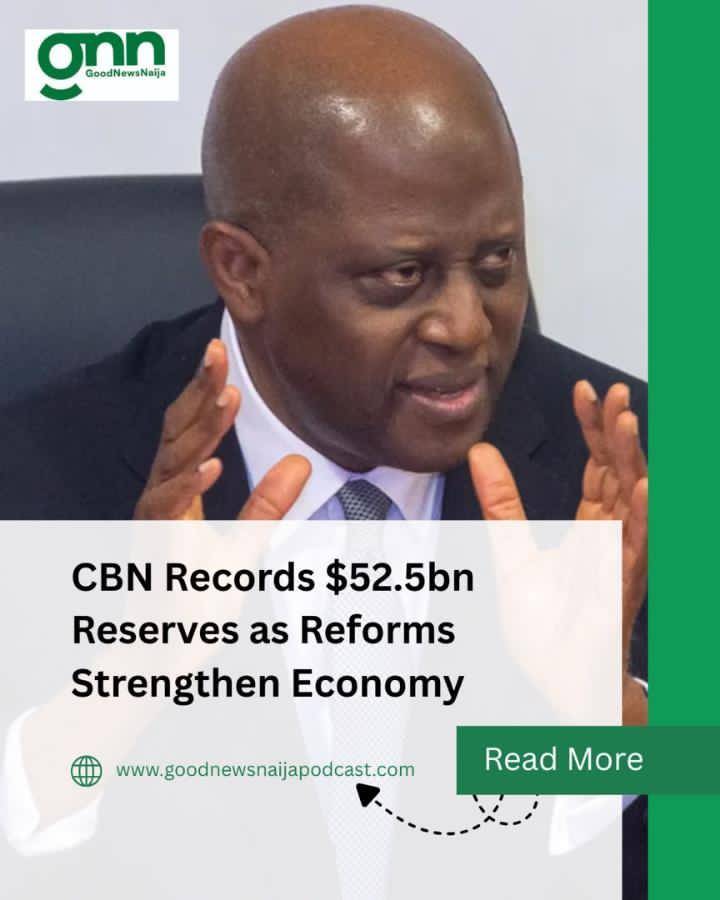 CBN Records $52.5bn Reserves as Reforms Strengthen Economy
CBN Governor Olayemi Cardoso says the Ce...