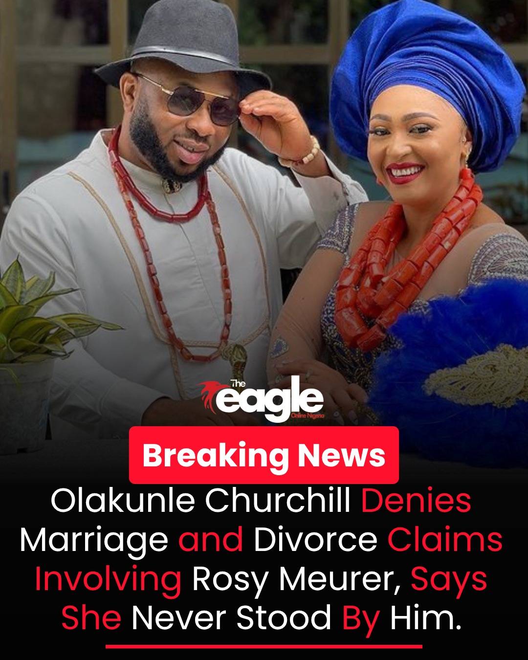 I was never married to Rosy Meurer, She wasn't there for me — Olakunle Churchill debunks divorce cla...
