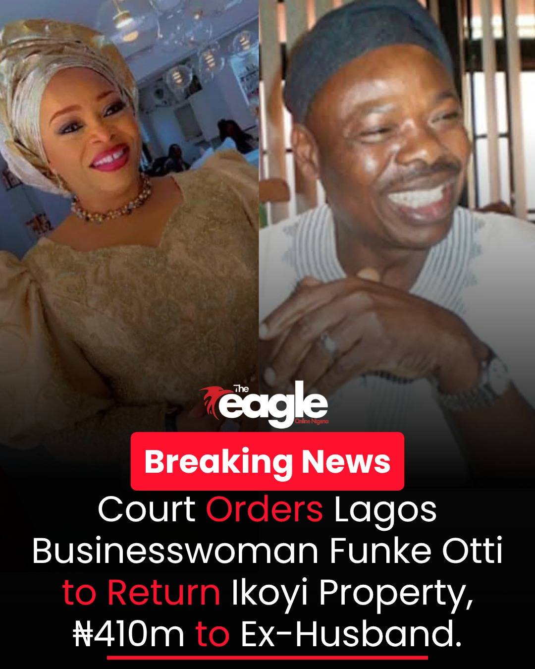 Lagos Court Orders Funke Otti to Return Ikoyi Property, Refund ₦410m to Ex-Husband.
A Lagos High Co...