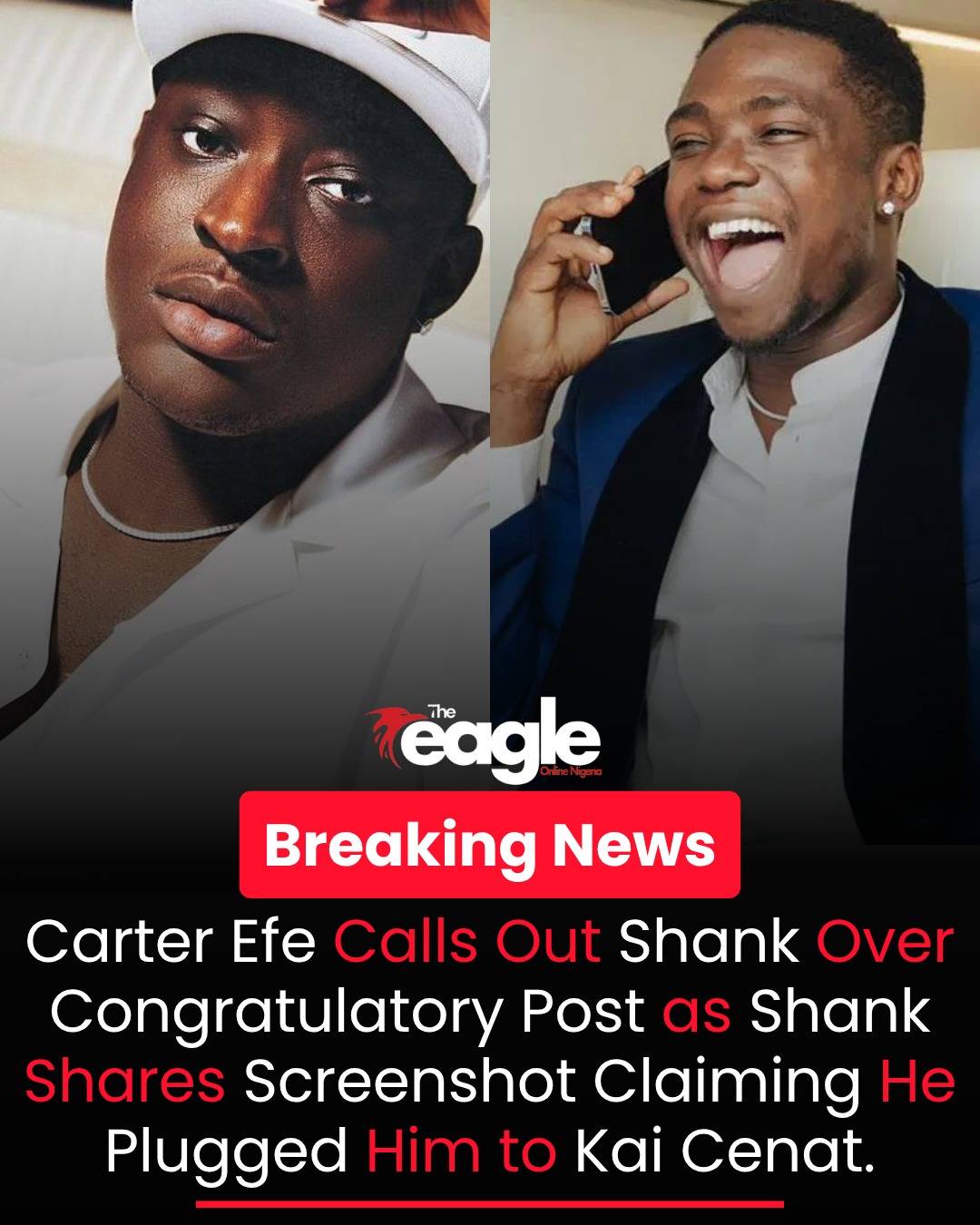Carter Efe reportedly asked Shank to delete his congratulatory post, after which Shank shared a scre...
