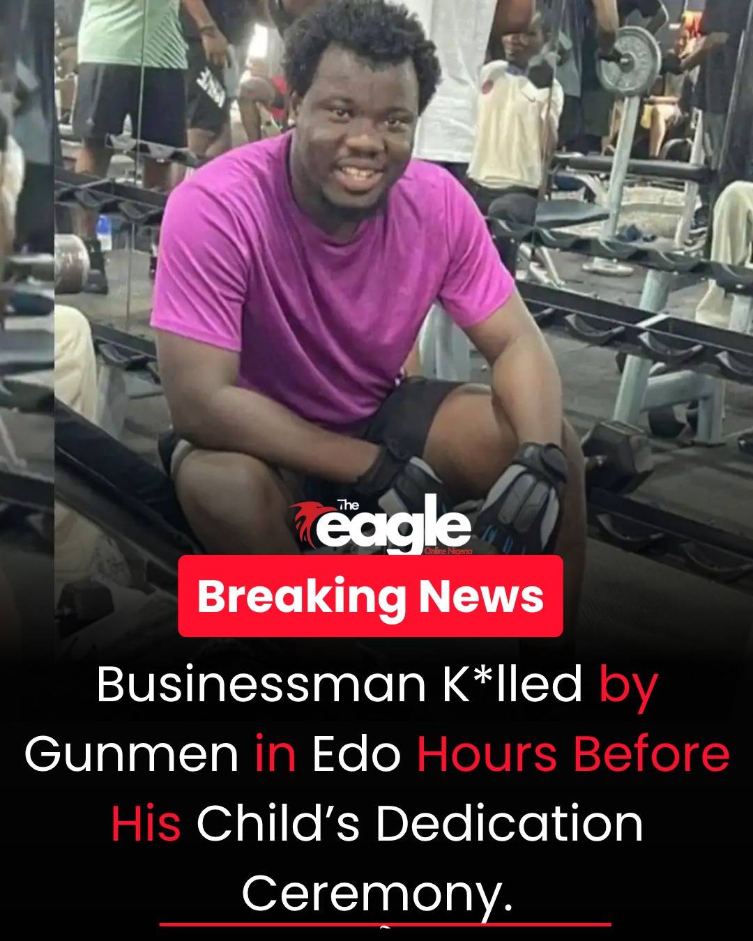 Businessman Justice Oshioke, CEO of Principle Takeout, has been killed by suspected gunmen in Ekpoma...