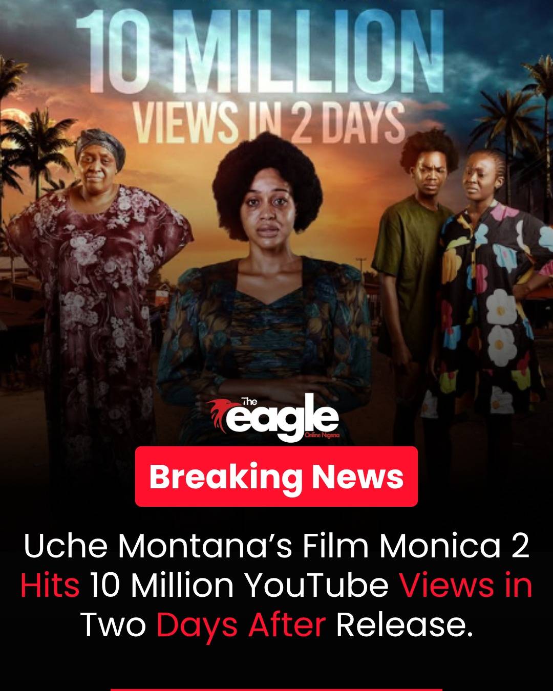 Uche Montana has achieved a major milestone as her latest film Monica 2, released on May 2, 2026 on...
