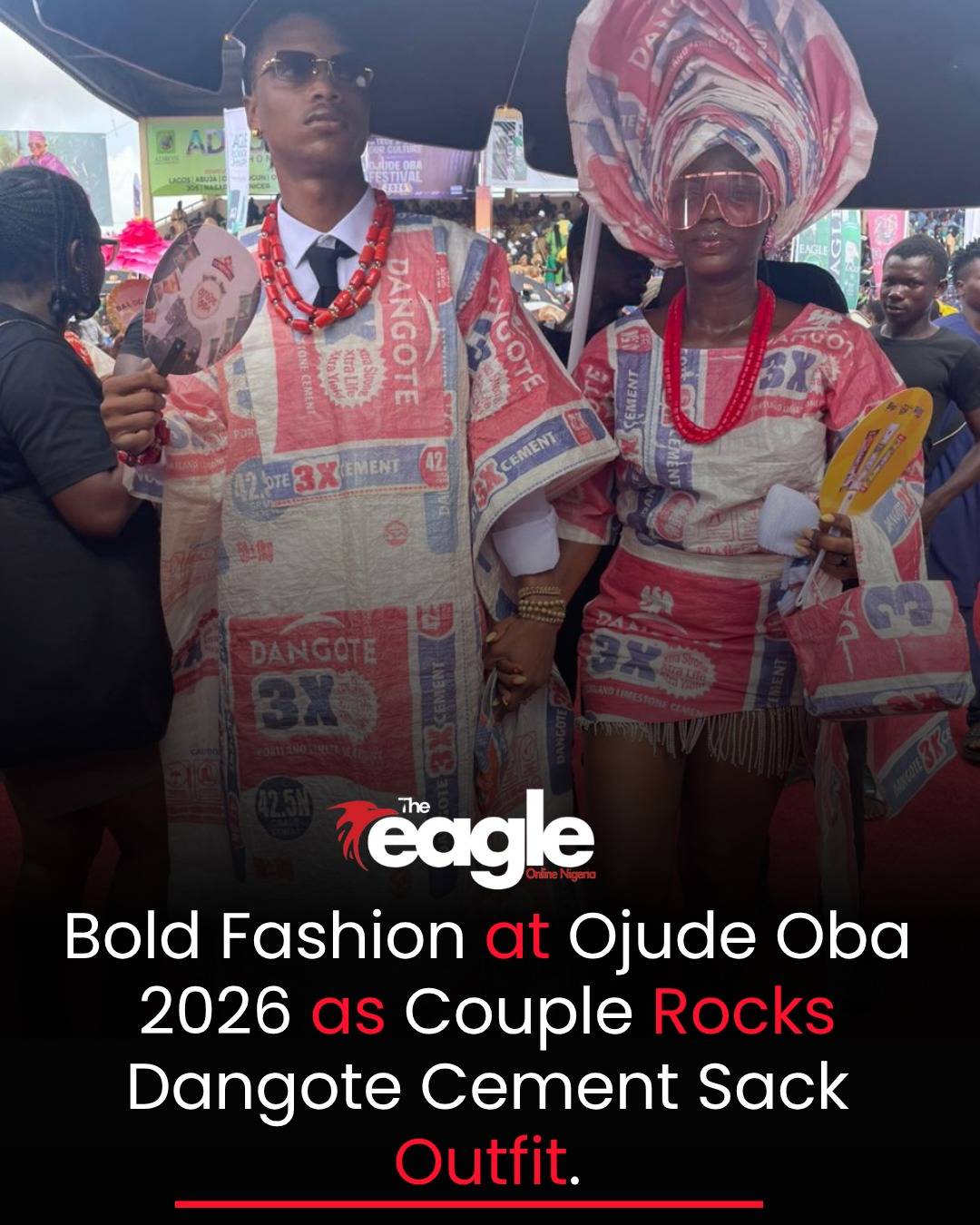 Bold Fashion at Ojude Oba 2026 as Couple Rocks Dangote Cement Sack Outfit.

#theeagleonlinenigeria #...