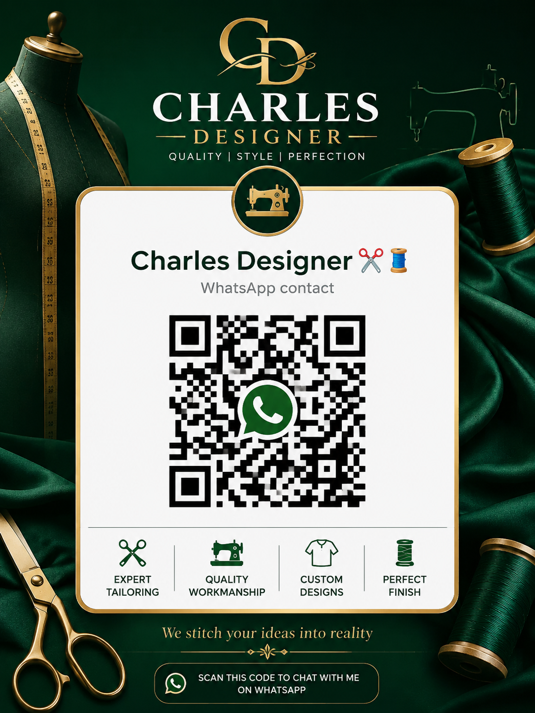 Need quality tailoring and embroidery? Scan this QR code to chat with Charles Designer on WhatsApp....
