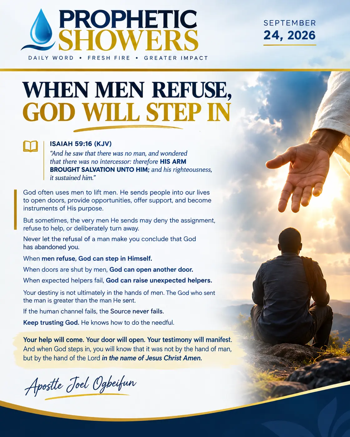 🌧️ PROPHETIC SHOWERS | SEPTEMBER 24, 2026

WHEN MEN REFUSE, GOD WILL STEP IN |

📖 ISAIAH 59:16 (KJV...