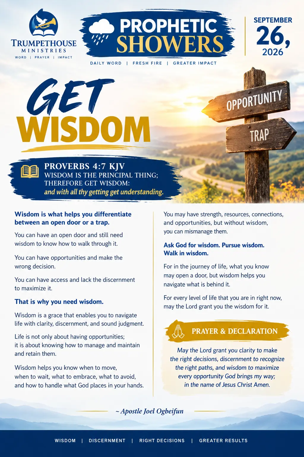 ๐ง๏ธ PROPHETIC SHOWERS | SEPTEMBER 26, 2026
GET WISDOM |
๐ PROVERBS 4:7 KJV
WISDOM IS THE PRINCIPAL...