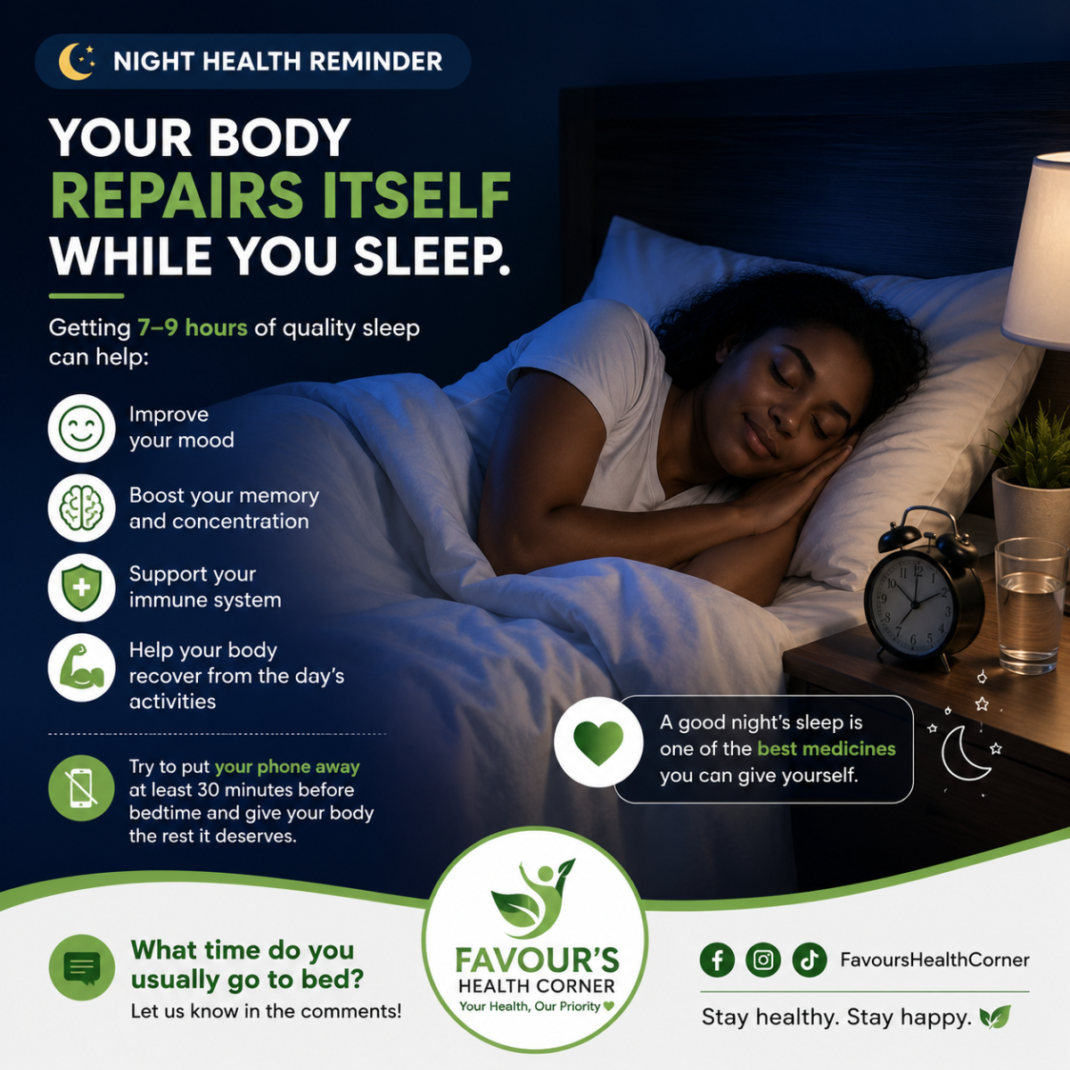 Night Health Reminder
Your body repairs itself while you sleep.
Getting 7โ9 hours of quality sleep c...
