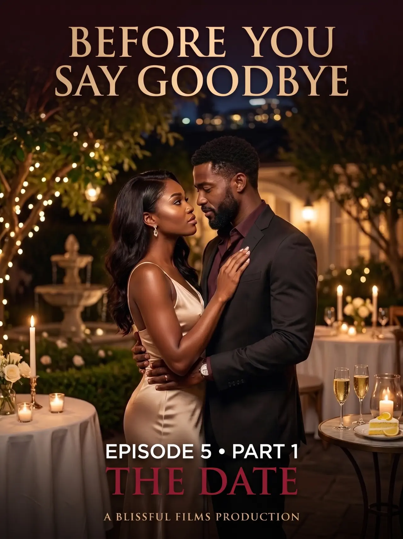 BEFORE YOU SAY GOODBYE
EPISODE 5 | PART 1: THE DATE
Maya had promised herself she would not fall f...