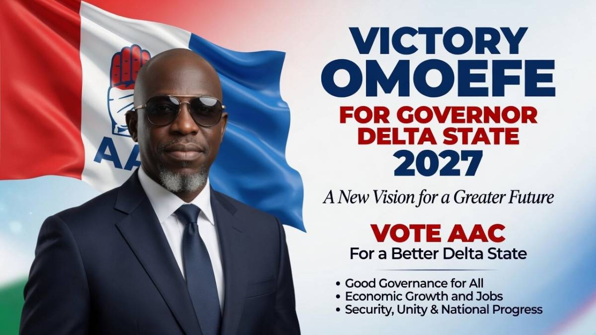DELTA STATE 2027
A New Vision for a Greater Future!
With AAC , we are bringing:
✅ Good Governan...