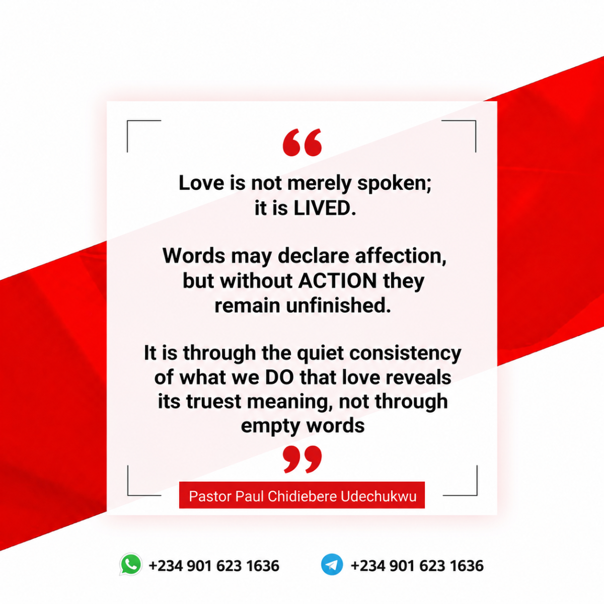 Love is not merely spoken; it is LIVED.
Words may declare affection, but without ACTION they remain...