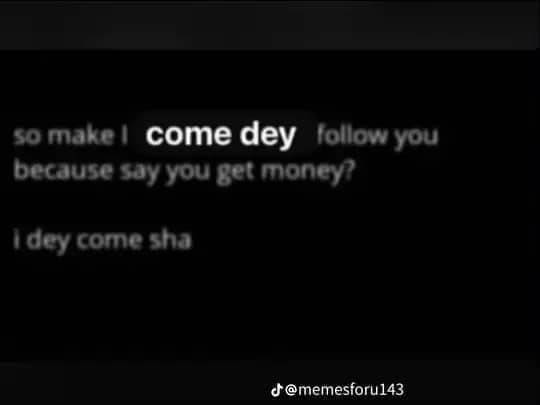 wait for me no waka pass me