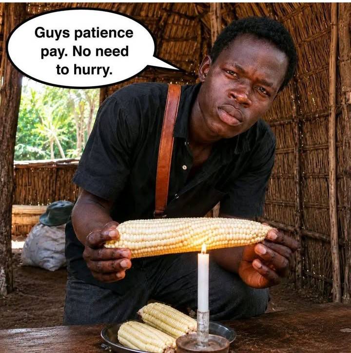 Dem say be patient