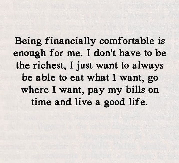 very comfortable life