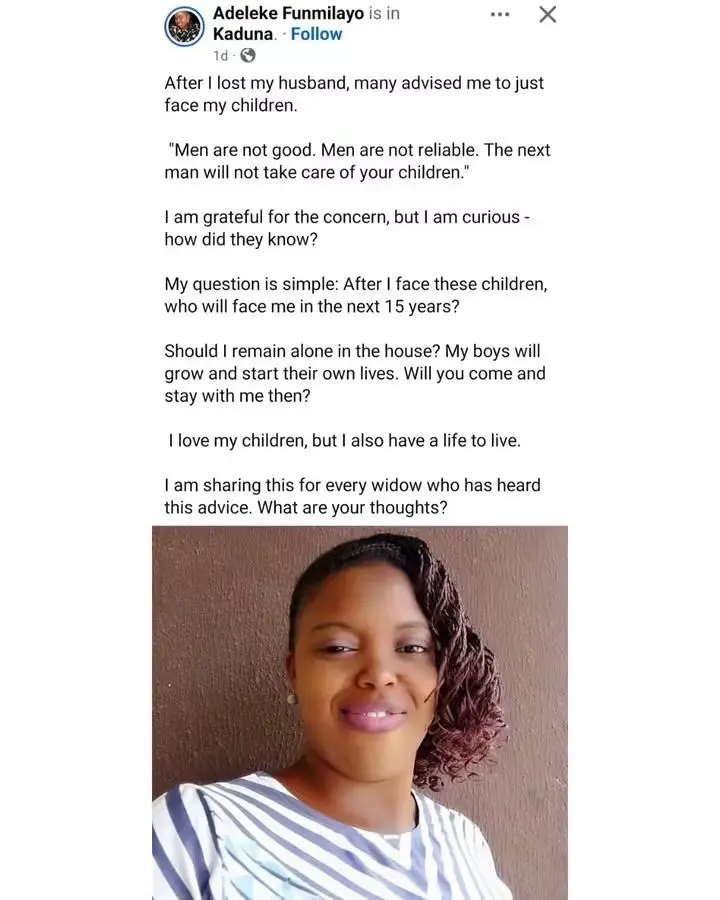 Widow reveals why she's ignoring the advice of those asking her to face her children and not remarry...