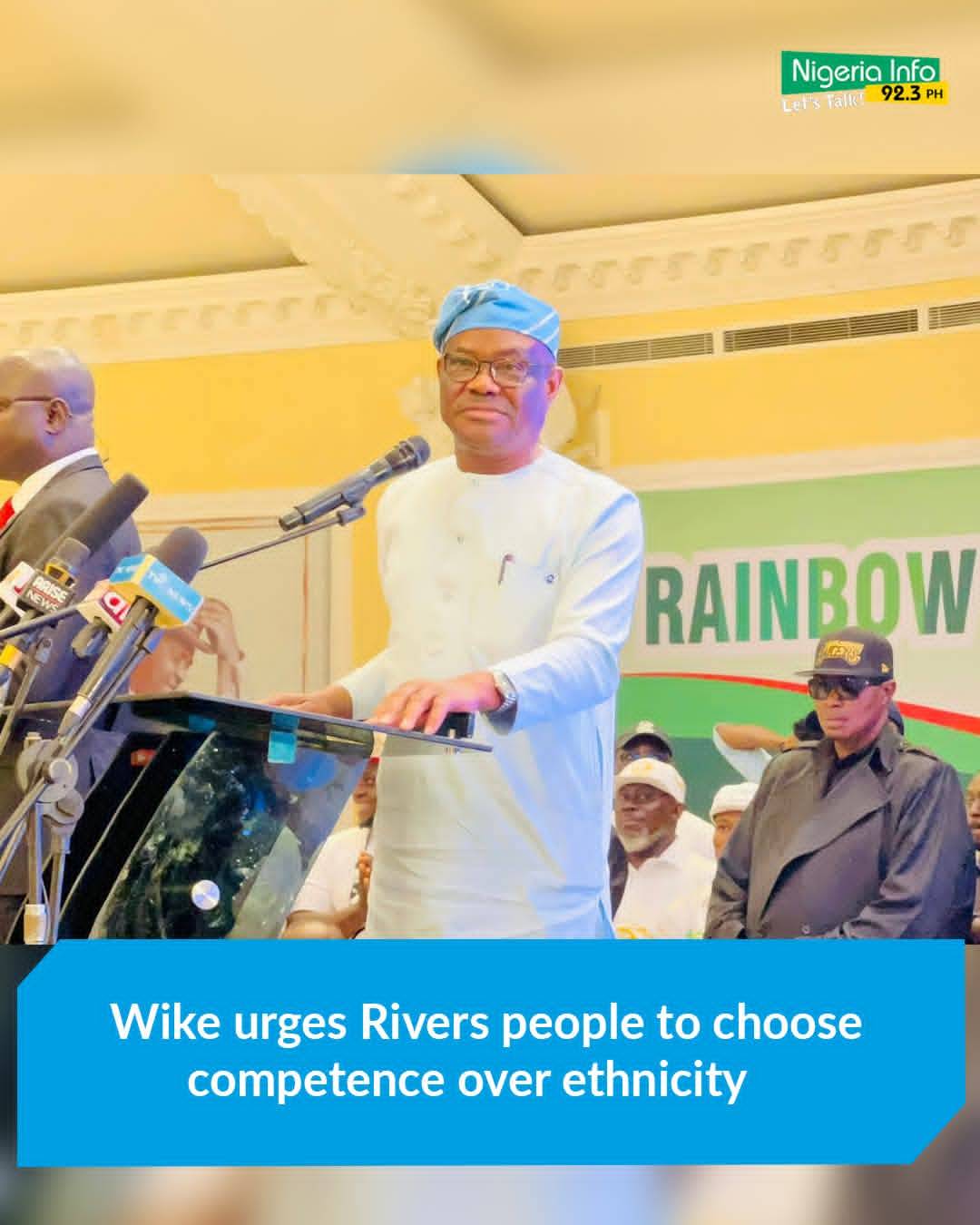 FCT Minister, Nyesom Wike, is urging Rivers people to reject ethnic and religious sentiments in poli...