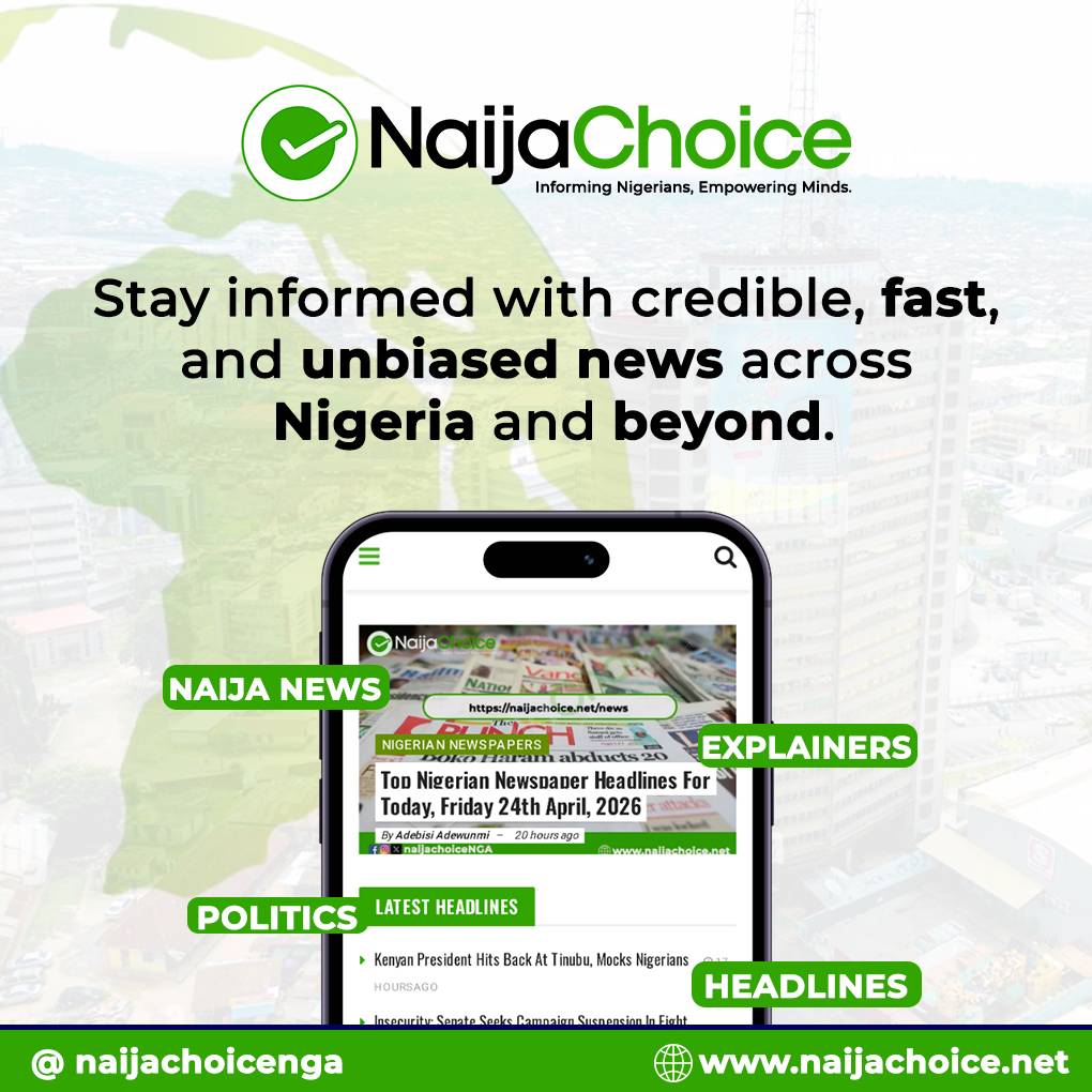Connect With NaijaChoice News on Whatsapp, X (formerly Twitter) & Telegram for faster News updates....