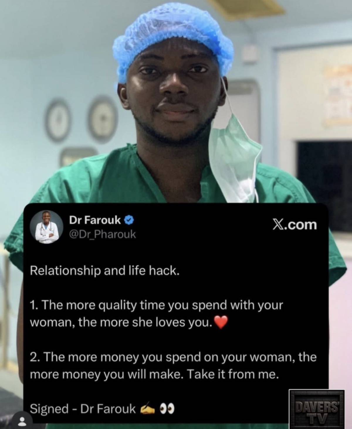 Dr Farouk nor well❌
1. The more money you spend on your woman the more attractive you become
2. Try...