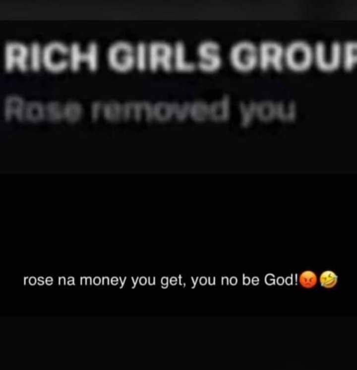 Them Don remove my babe from rich girls group. 😥