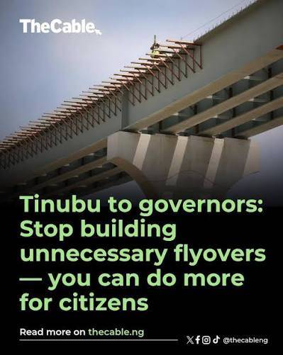 PBAT told Nigerian governors to stop building uneccessary flyover bridges in their state and rather...