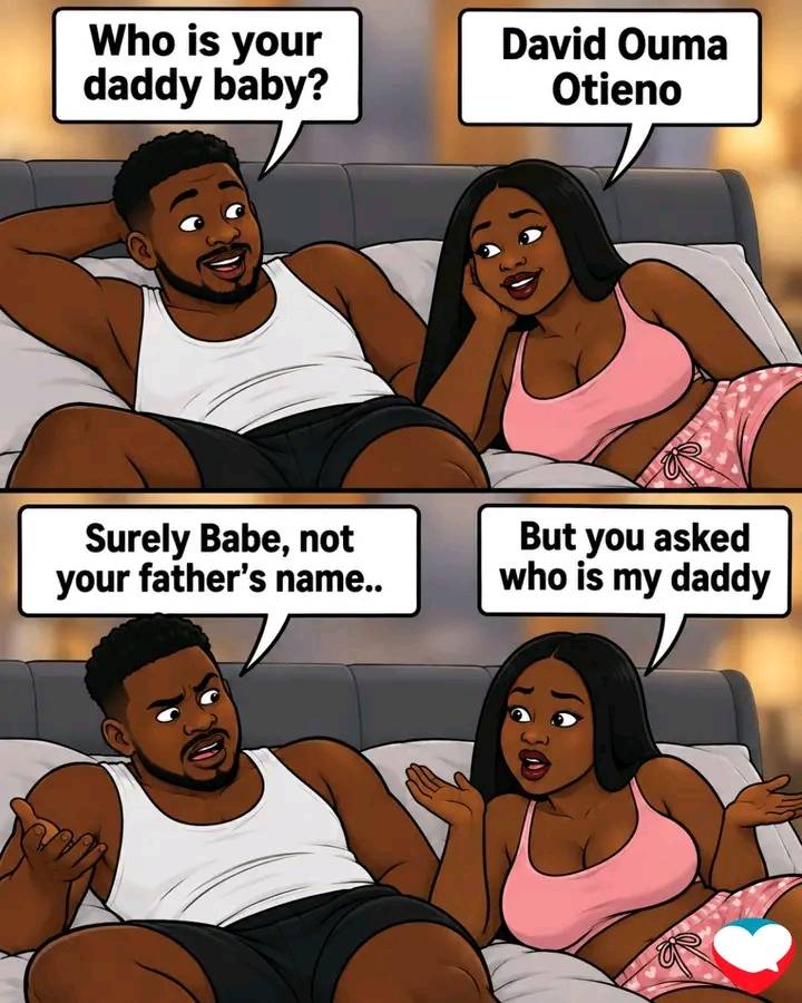 Unauliza dem who is your daddy then anakujibu na her actual father’s full government name, would the...