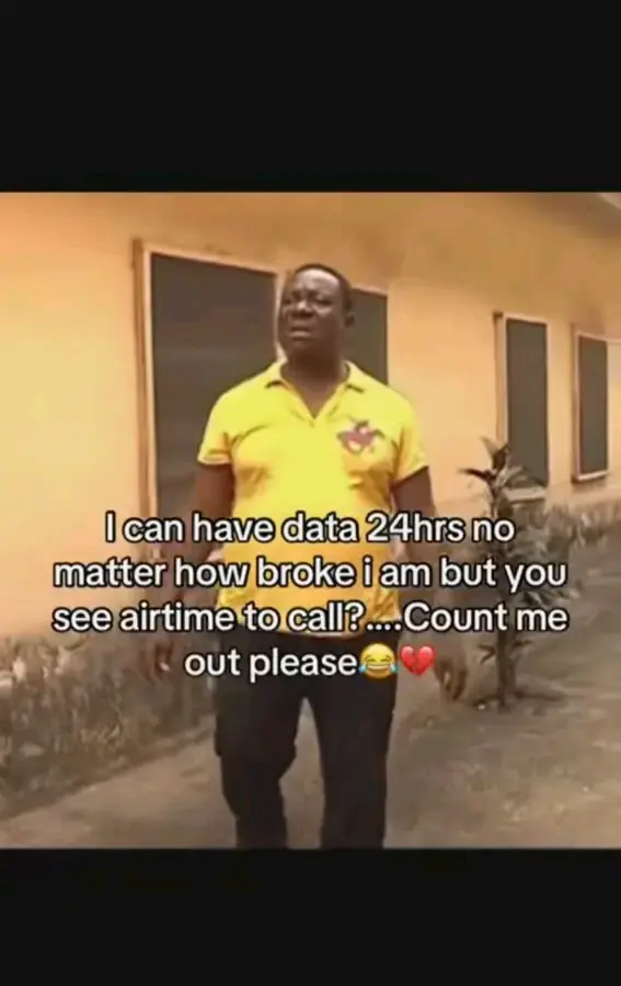 U see airtime to call?...😂💔 Count me out plz😂