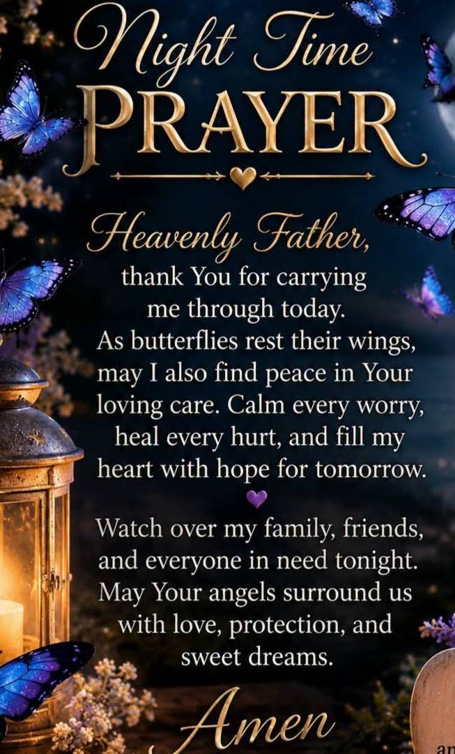 Goodnight, everyone. May your heart be light, your sleep be peaceful, and tomorrow bring fresh hope....