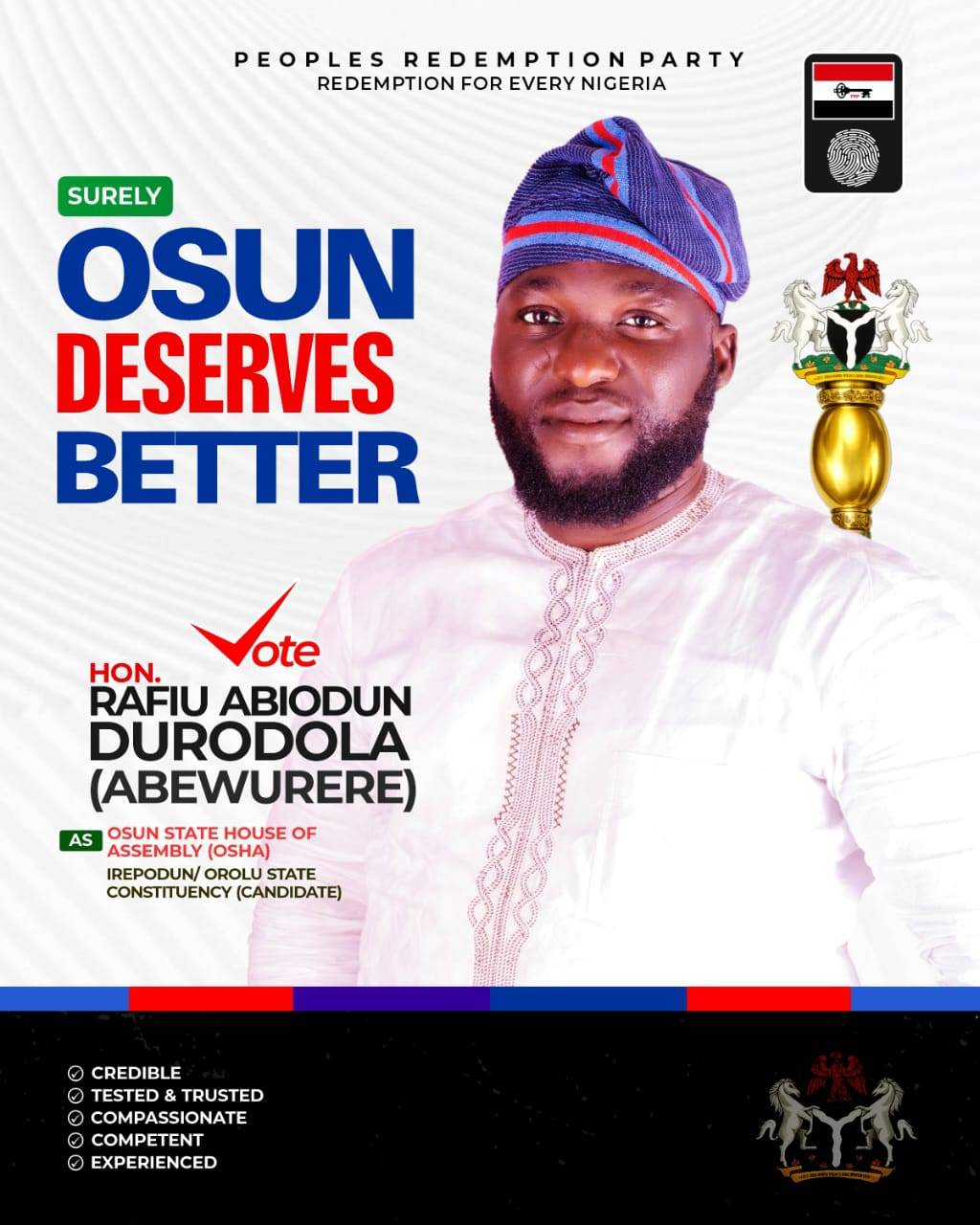 OSUN DESERVES BETTER, AND IREPODUN/OROLU DESERVES TESTED LEADERSHIP!
Rt. Hon. Rafiu Abiodun Durodol...