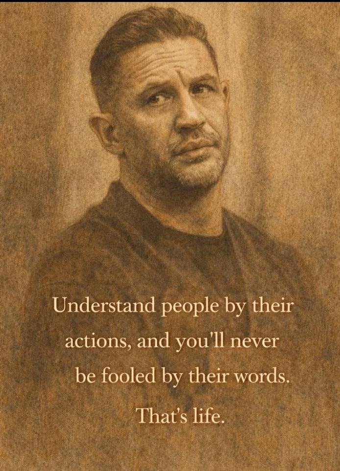 UNDERSTAND PEOPLE BY THEIR ACTIONS.........
