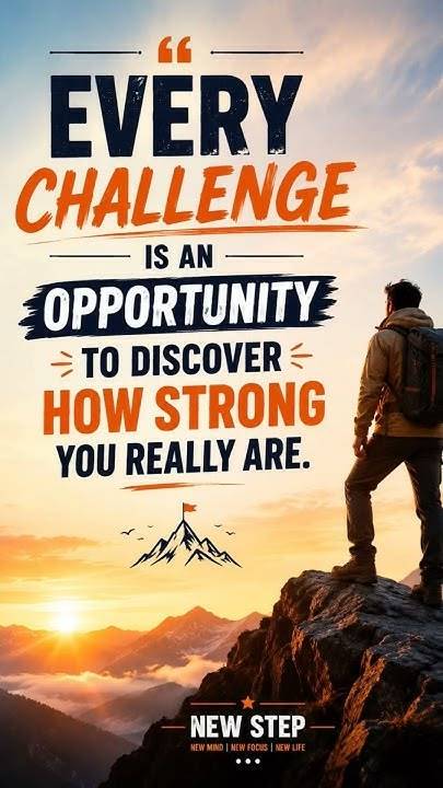 CHALLENGE ๐ฅ ๐ฅ CAN BE AN OPPORTUNITY TO DISCOVER HOW STRONG YOU REALLY ARE. ๐ช
