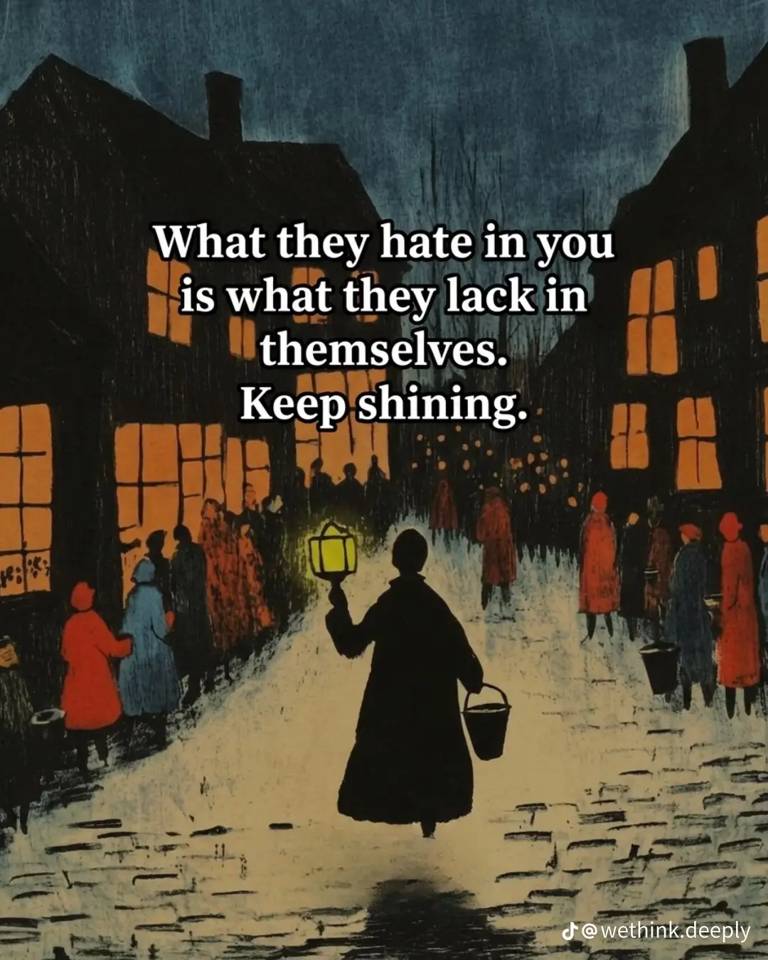 Keep being yourself.