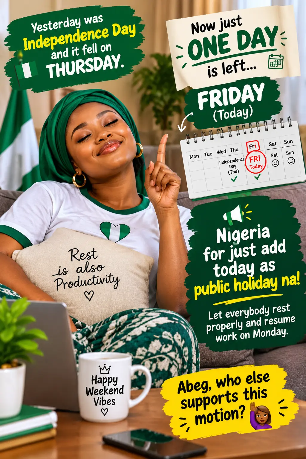 Yesterday was Independence Day, and it fell on Thursday. Now just ONE day is left, Friday, which is...