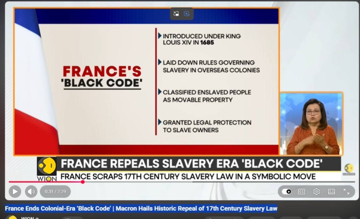 France Ends Colonial-Era ‘Black Code’ | Macron Hails Historic Repeal of 17th Century Slavery Law.