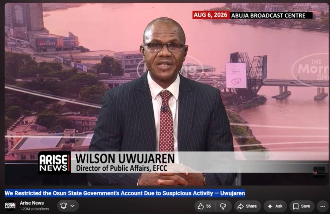 We Restricted the Osun State Government's Account Due to Suspicious Activity — Wilson Uwujaren (EFCC...