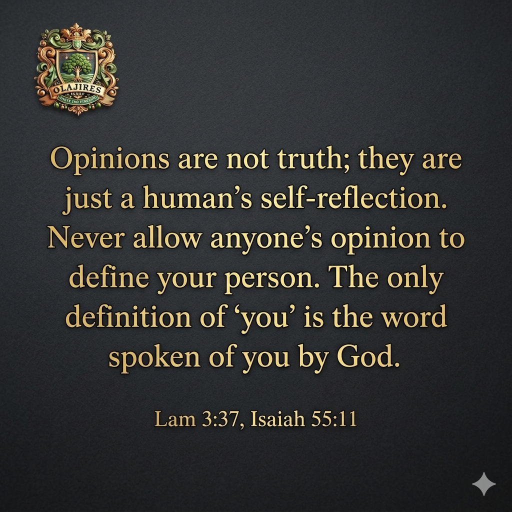 No one knows you like yourself. Opinions don't define you, God' word and the personal knowledge of y...