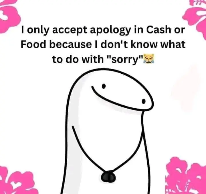 Na sorry I  want chop,na either cash or food 😹😹