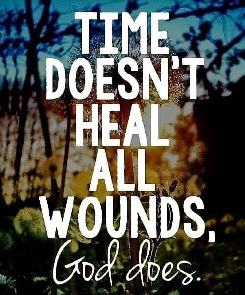 Psalms147:2-3(GW)says, "GOD is the one who rebuilds . . He is the healer of the brokenhearted. He is...