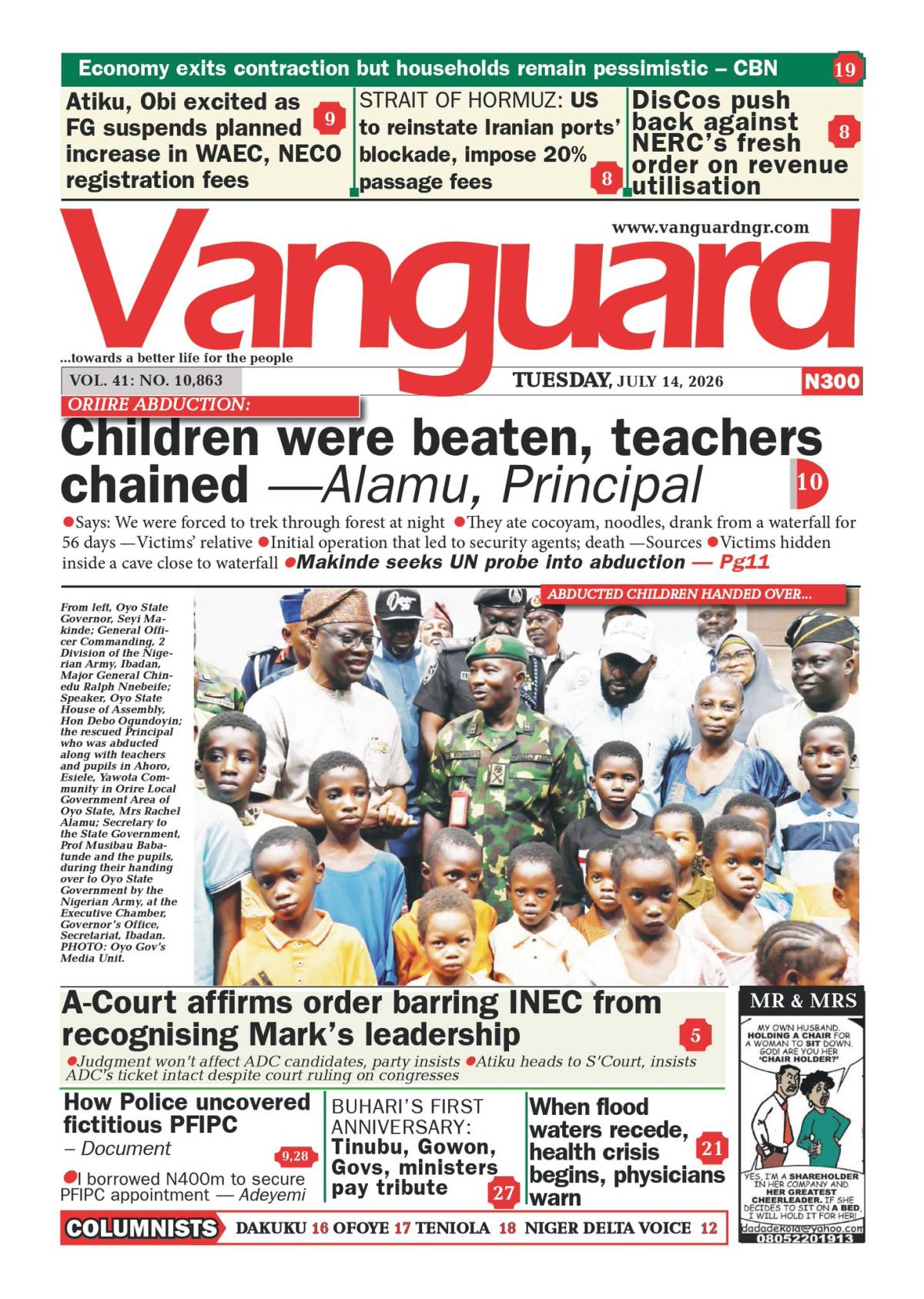 Here are some of Nigerian newspaper headlines and front pages for today, Tuesday, July 14, 2026.
#B...