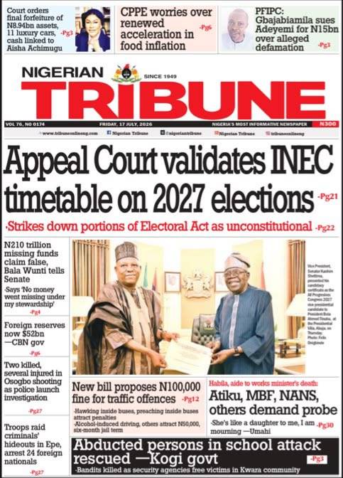 Here are some of Nigerian newspaper headlines and front pages for today, Friday, July 17, 2026.
#Br...