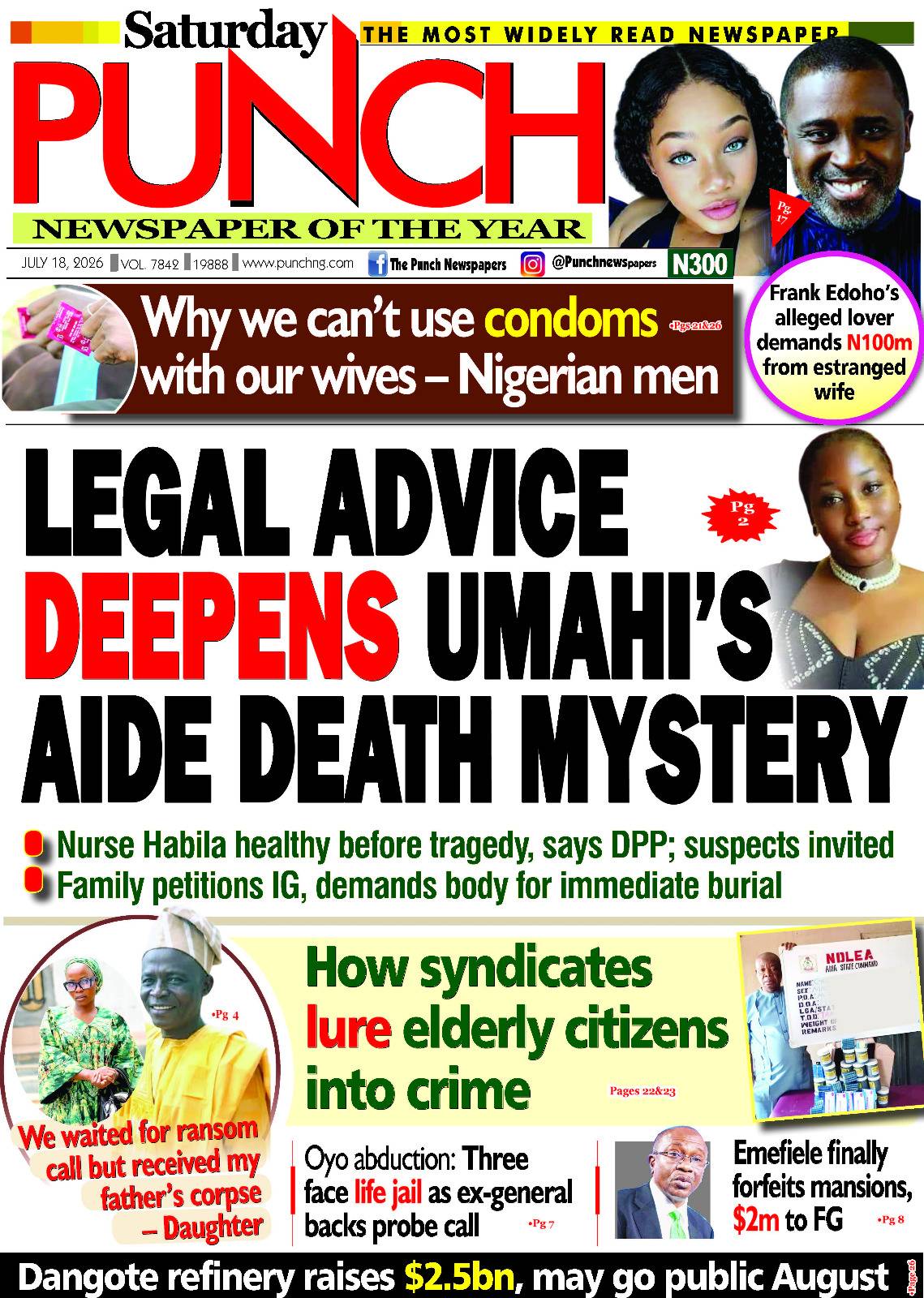 Here are some of Nigerian newspaper headlines and front pages for today, Saturday, July 18, 2026.
#...