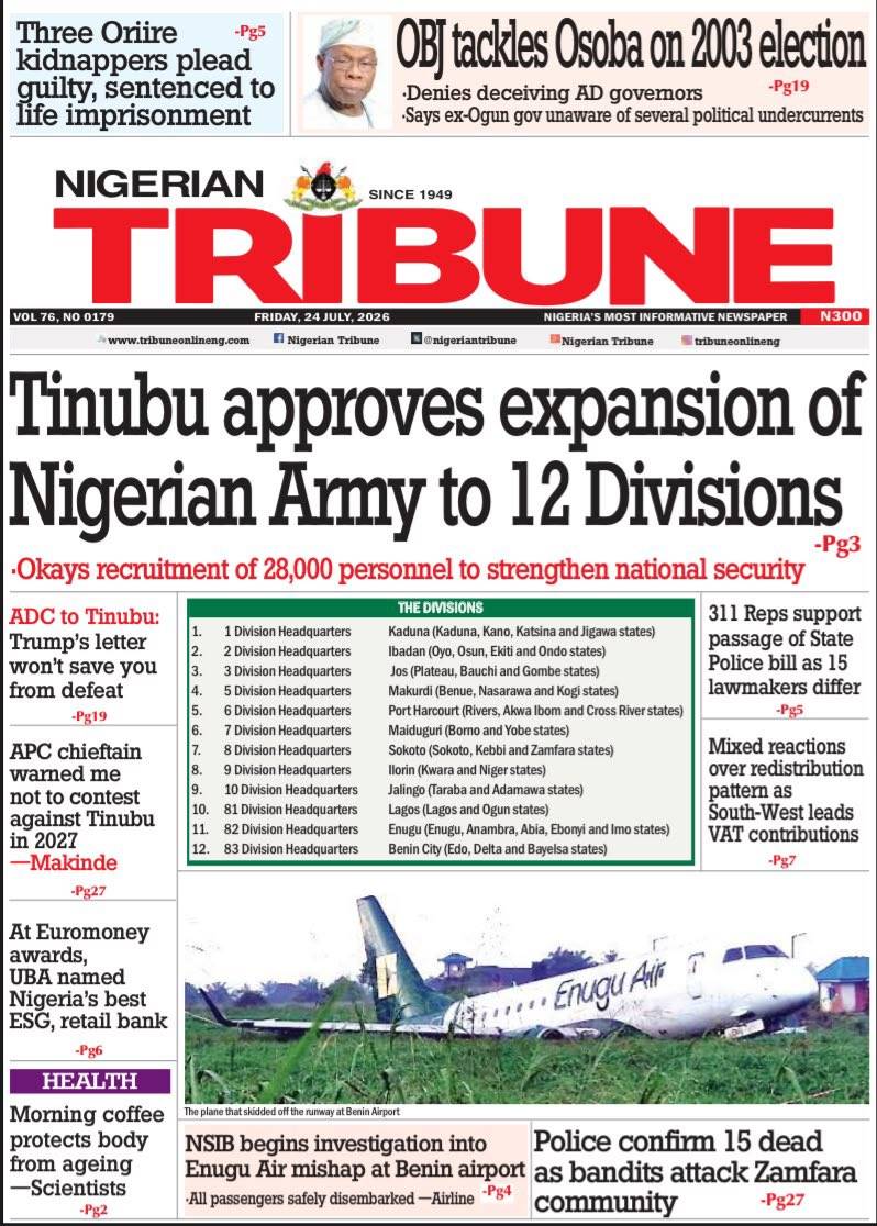 Here are some of Nigerian newspaper headlines and front pages for today, Friday, July 24, 2026.

#Br...